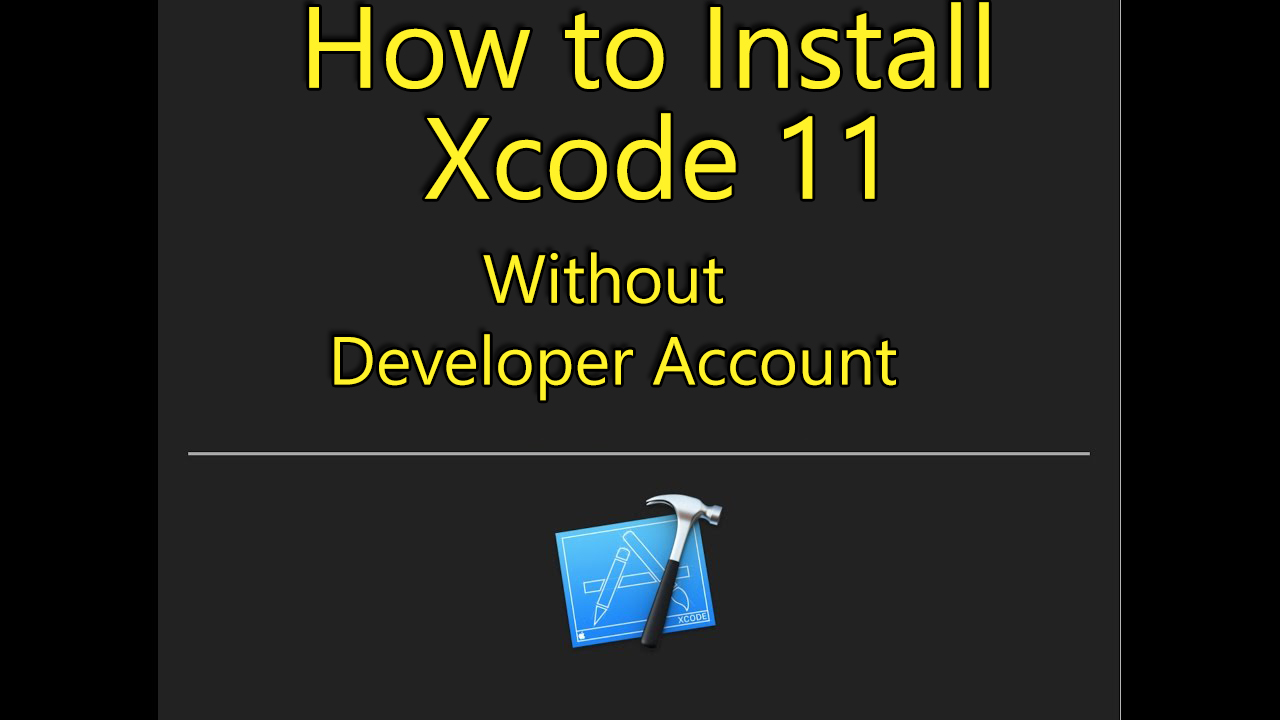 How to Download Xcode 11 without a Developer Account