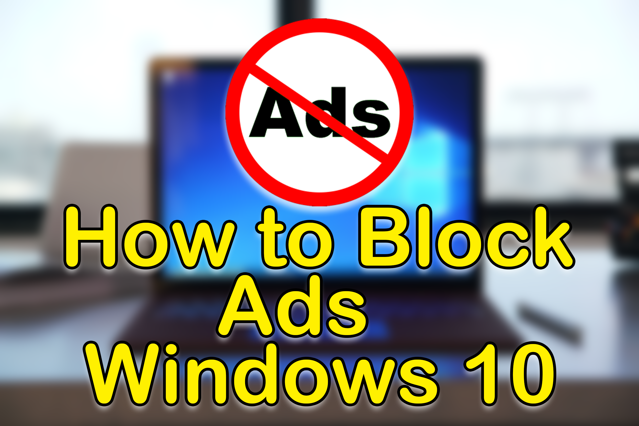 How to Stop Pop-Ups Ads on Windows 10 (2021) - TechSpite