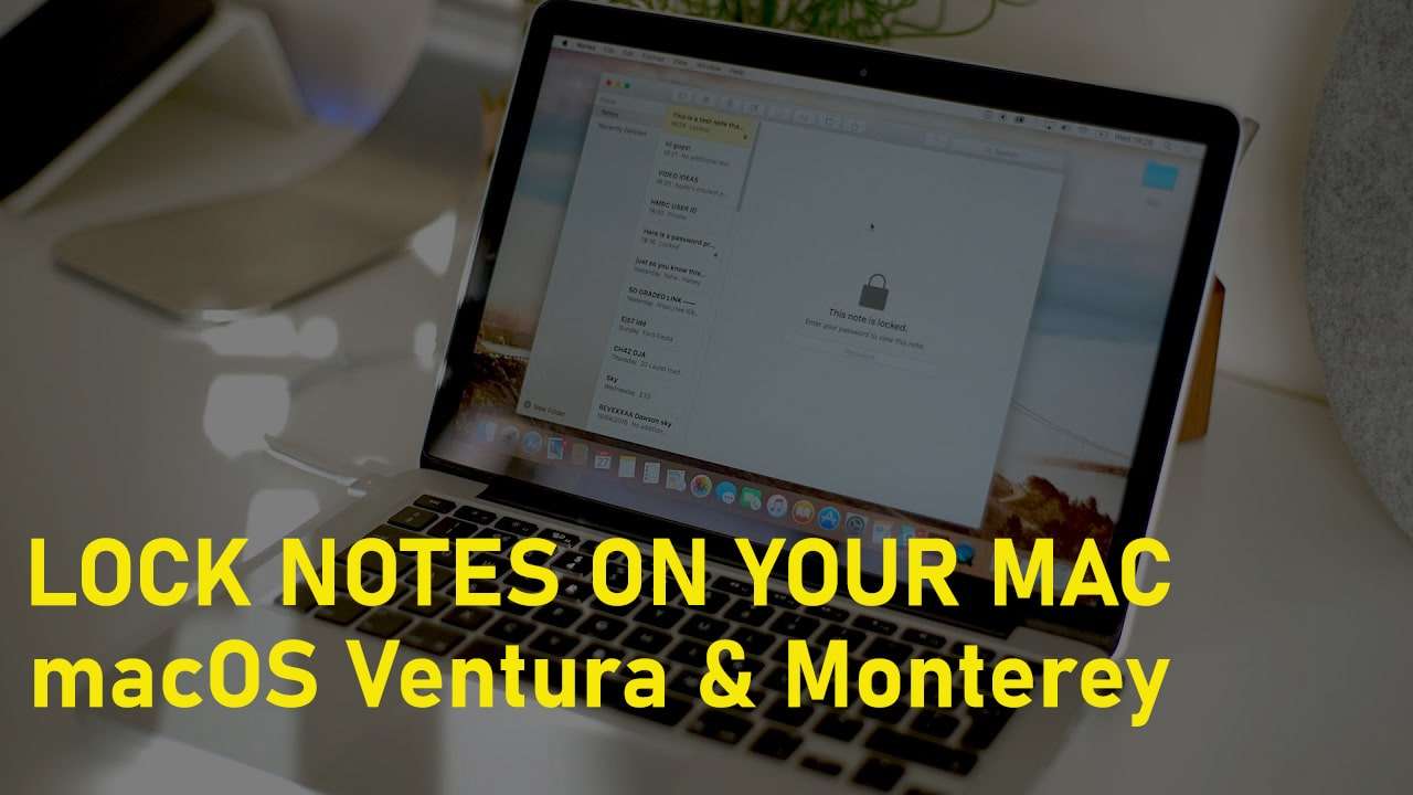How to Lock Notes on Your Mac (macOS Ventura and macOS Monterey ...