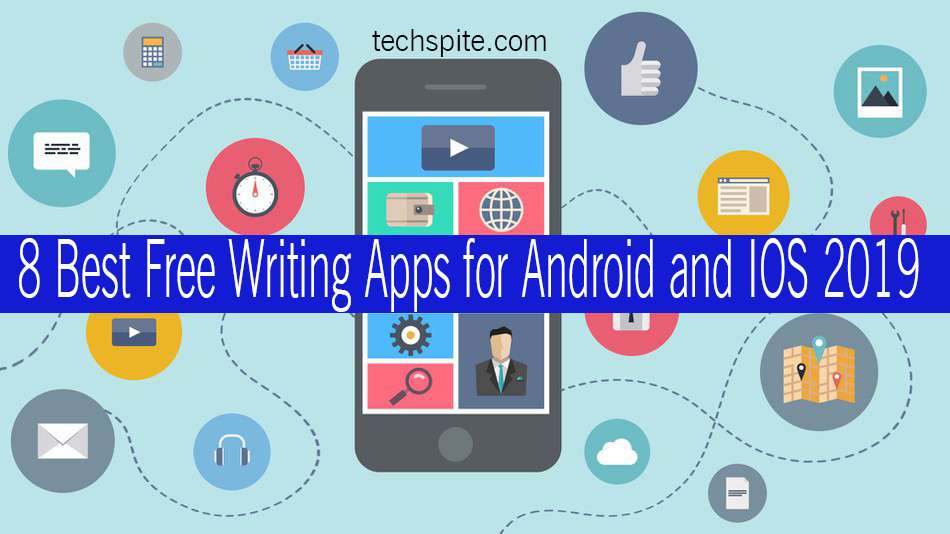 8 Best Free Writing Apps for Android and IOS 2022 - TechSpite