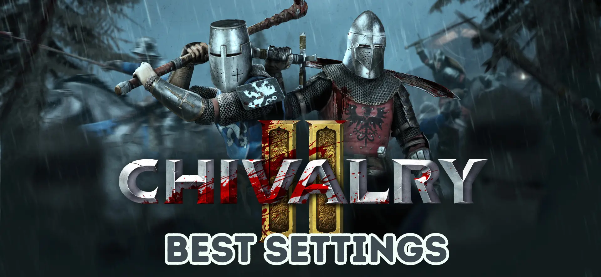 Chivalry 2 Best Settings