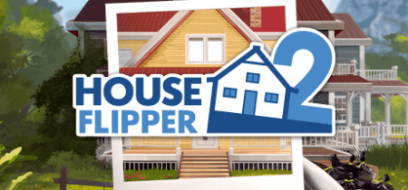 Get Ready for House Flipper 2 - The Sequel to the Hit Home Renovation Game
