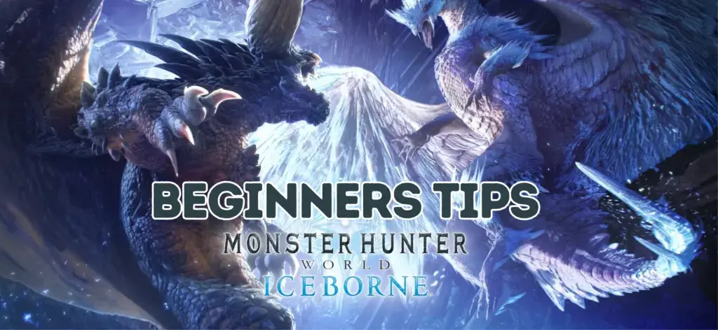 Monster Hunter World: Iceborne Tips
