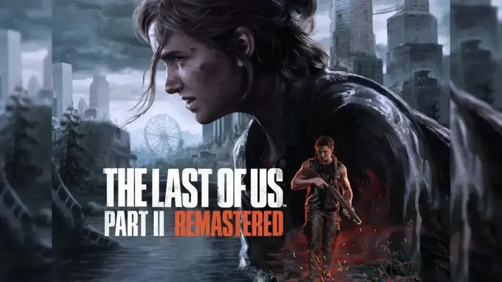 The Last of Us Part 2 Remastered