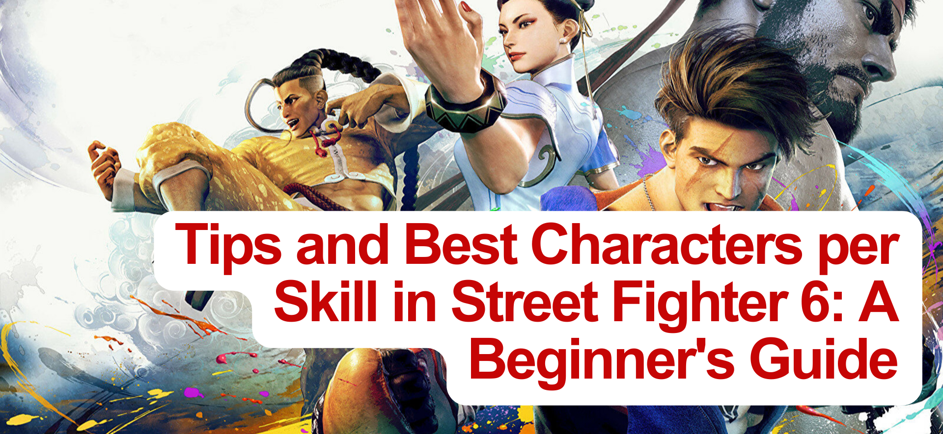 Tips and Best Characters in Street Fighter 6: A Beginner