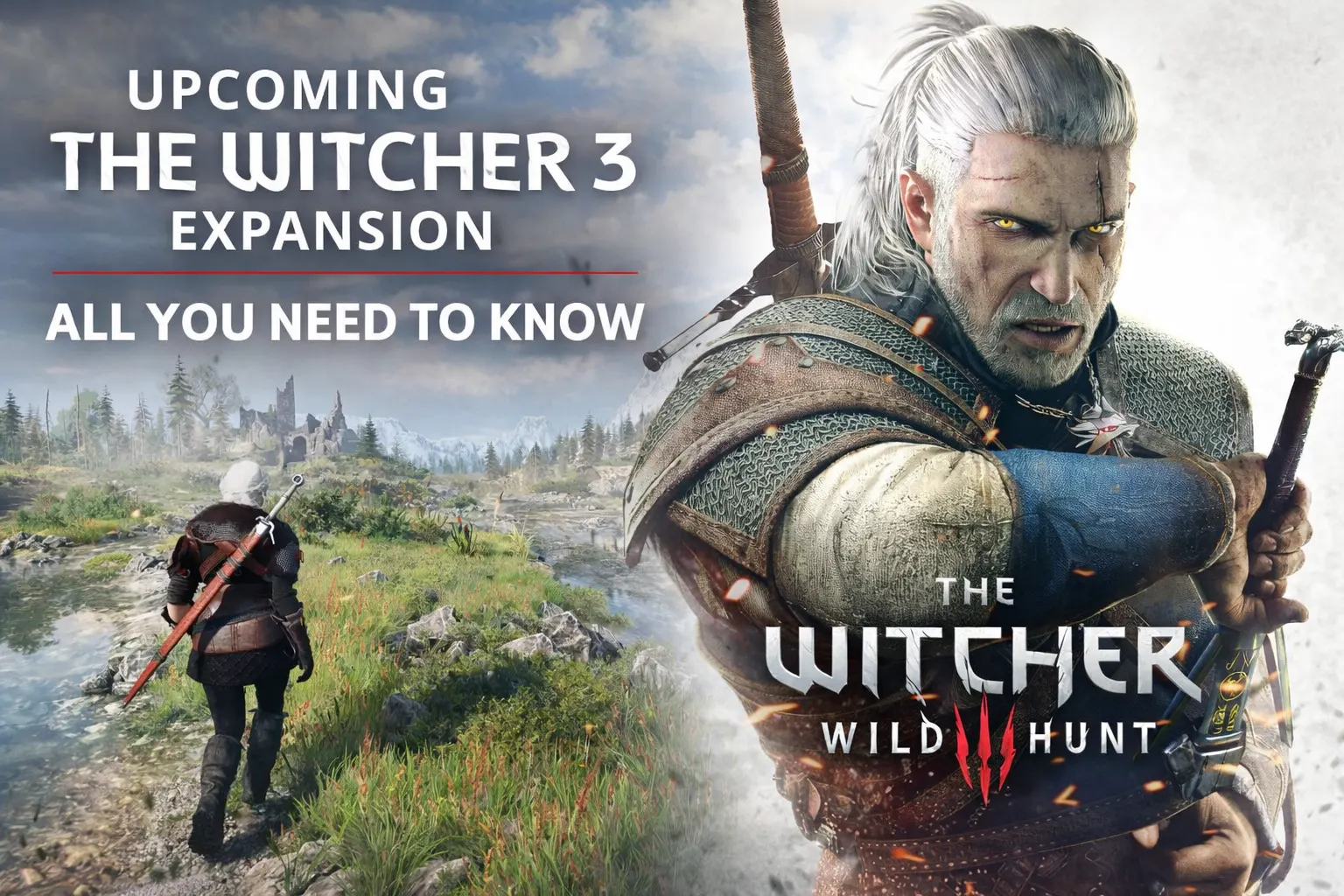New Upcoming Witcher 3 Expansion - All You Need To Know – Electronic ...