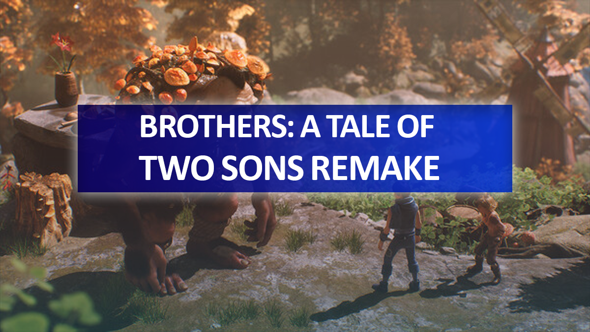 Brothers: A Tale of Two Sons Remake: Release, Platforms, and More!