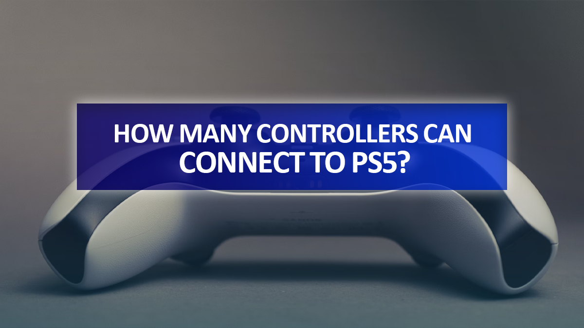 How Many Controllers Can Connect to PS5